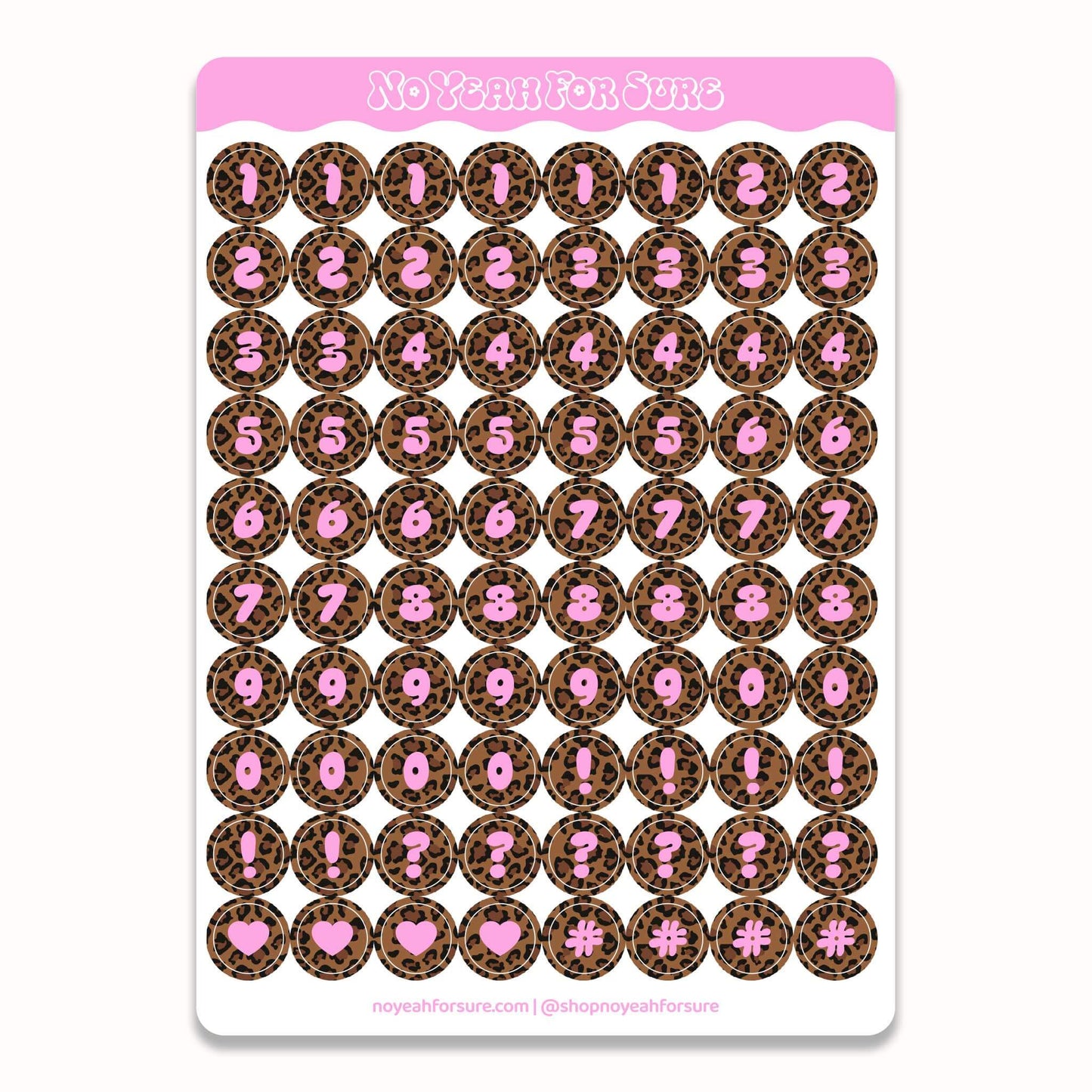 A sheet of round planner stickers with a leopard print background and pink numbers, symbols, and hearts. The header of the sticker sheet reads 'No Years For Sure'.