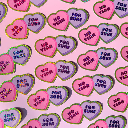 No Yeah For Sure Conversation Hearts Glitter Sticker