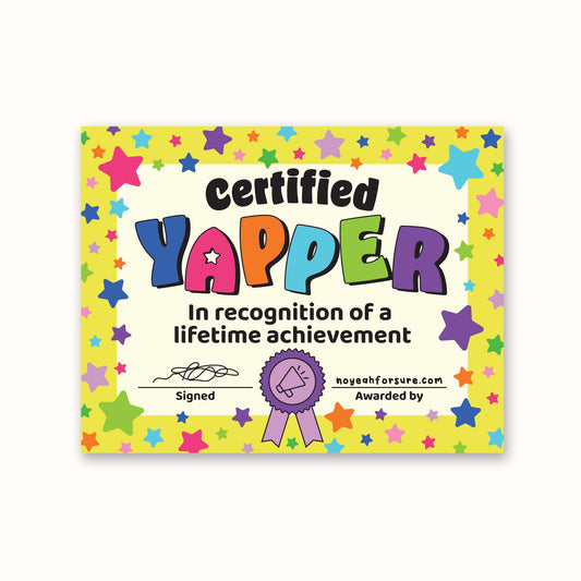 Glossy vinyl sticker with a colorful 'Certified Yapper' design featuring stars, text, and a signature, resembling an award certificate.