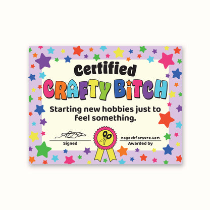 Certified Crafty Bitch Certificate Sticker