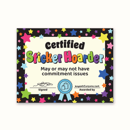 Certified Sticker Hoarder certificate with colorful stars on a black border