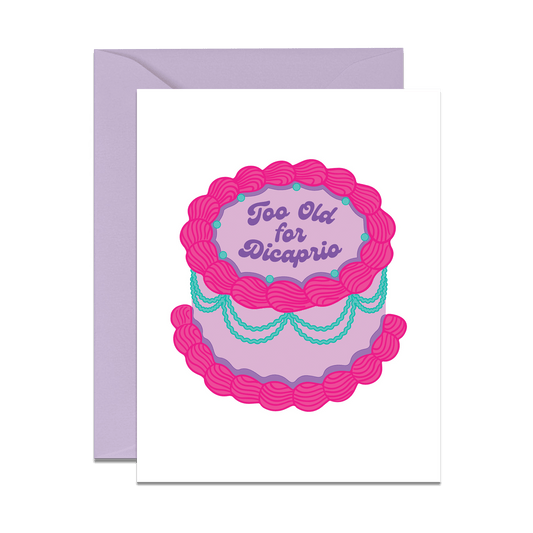 Too Old For Dicaprio Vintage Cake Card