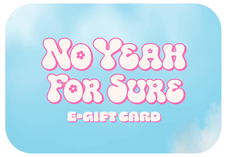 No Yeah For Sure Gift Card